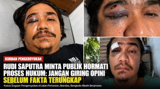 Korban Minta Publik Hormati Proses Hukum 